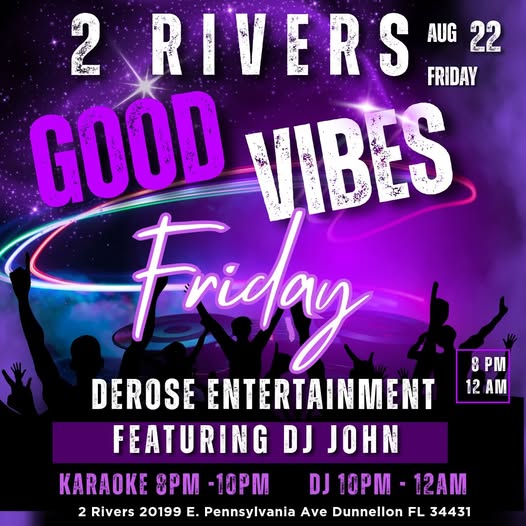 2 Rivers Good Vibes Karaoke and live DJ